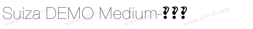 Suiza DEMO Medium字体转换